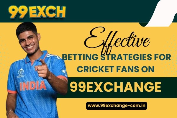 You are currently viewing Effective Betting Strategies for Cricket Fans on 99Exchange